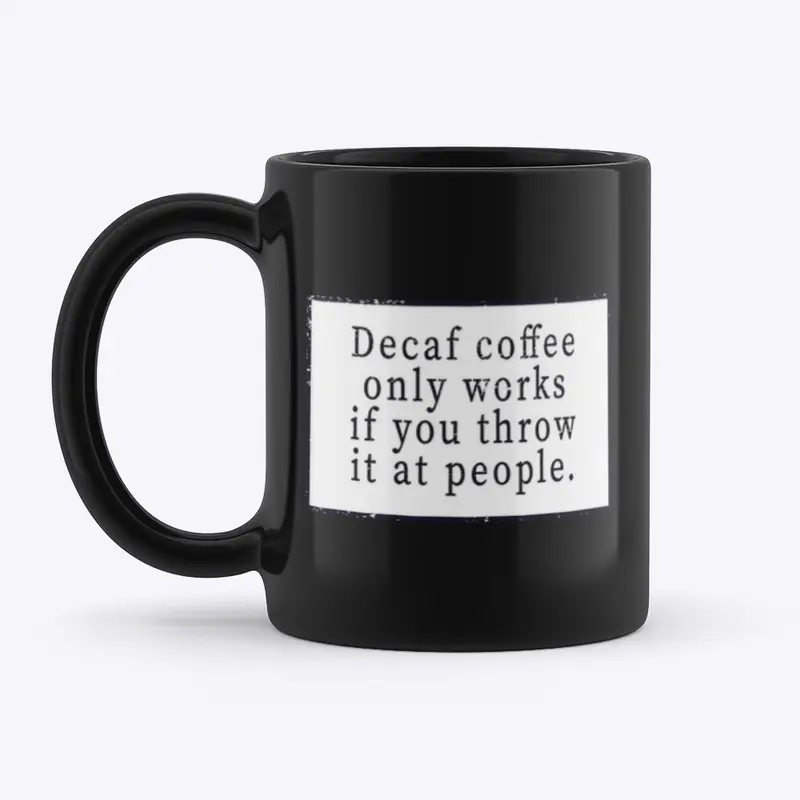 Decaf Coffee Mug